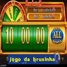 jogo da bruxinha que ganha dinheiro